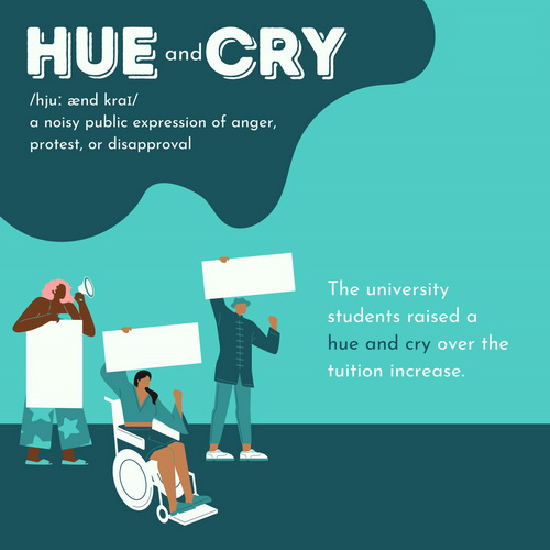 Noun > Hue and cry